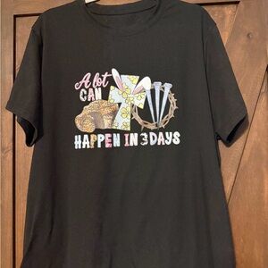 Black Graphic Tee "A Lot Can Happen in 3 Days"